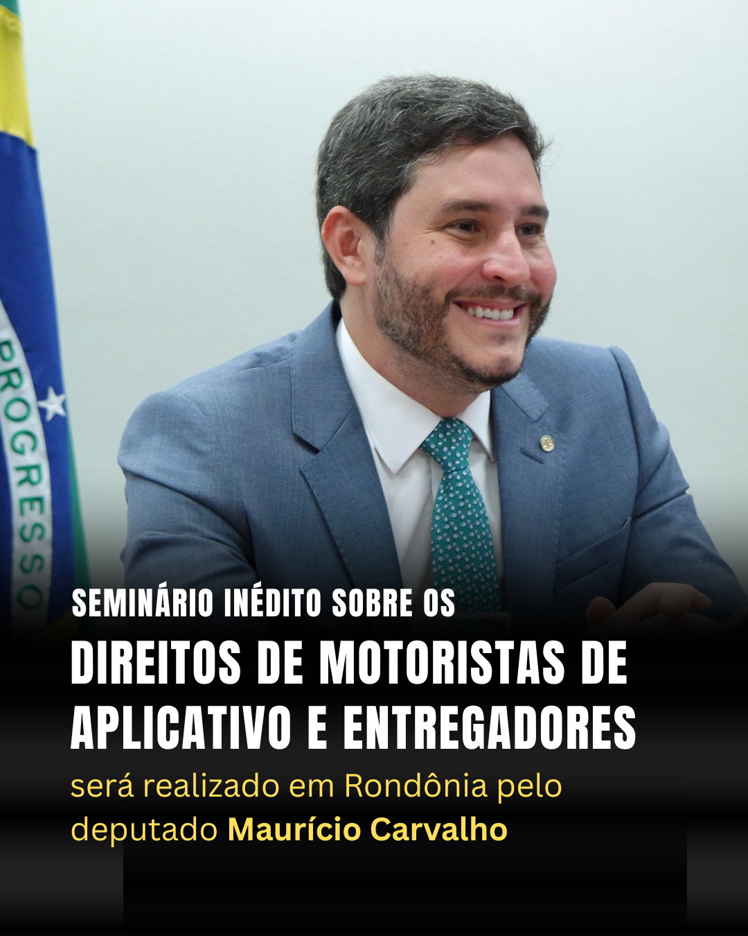 Maurício Carvalho promove seminário em Rondônia para debater direitos de motoristas de aplicativo e entregadores